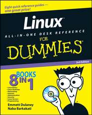 бесплатно читать книгу Linux All-in-One Desk Reference For Dummies автора Emmett Dulaney