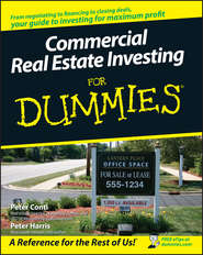бесплатно читать книгу Commercial Real Estate Investing For Dummies автора Peter Harris