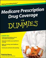 бесплатно читать книгу Medicare Prescription Drug Coverage For Dummies автора Patricia Barry