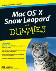 бесплатно читать книгу Mac OS X Snow Leopard For Dummies автора Bob LeVitus