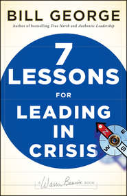 бесплатно читать книгу Seven Lessons for Leading in Crisis автора Bill George