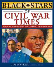 бесплатно читать книгу Black Stars of Civil War Times автора Jim Haskins