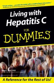 бесплатно читать книгу Living With Hepatitis C For Dummies автора Nina L. Paul