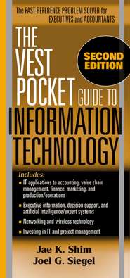 бесплатно читать книгу The Vest Pocket Guide to Information Technology автора Jae Shim