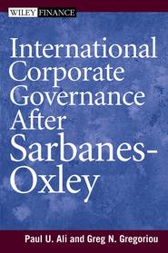 бесплатно читать книгу International Corporate Governance After Sarbanes-Oxley автора Paul Ali