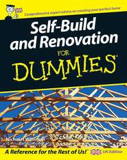 бесплатно читать книгу Self Build and Renovation For Dummies автора Nicholas Walliman
