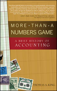 бесплатно читать книгу More Than a Numbers Game. A Brief History of Accounting автора Thomas King