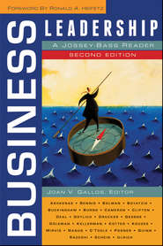 бесплатно читать книгу Business Leadership. A Jossey-Bass Reader автора Joan Gallos