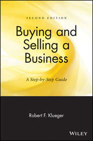 бесплатно читать книгу Buying and Selling a Business. A Step-by-Step Guide автора Robert Klueger