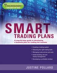 бесплатно читать книгу Smart Trading Plans. A Step-by-step guide to developing a business plan for trading the markets автора Eva Diaz