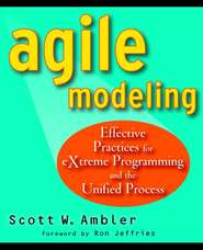 бесплатно читать книгу Agile Modeling. Effective Practices for eXtreme Programming and the Unified Process автора Scott Ambler