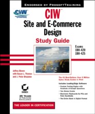 бесплатно читать книгу CIW Site and E-Commerce Design Study Guide. Exams 1D0-420 and 1D0-425 автора 