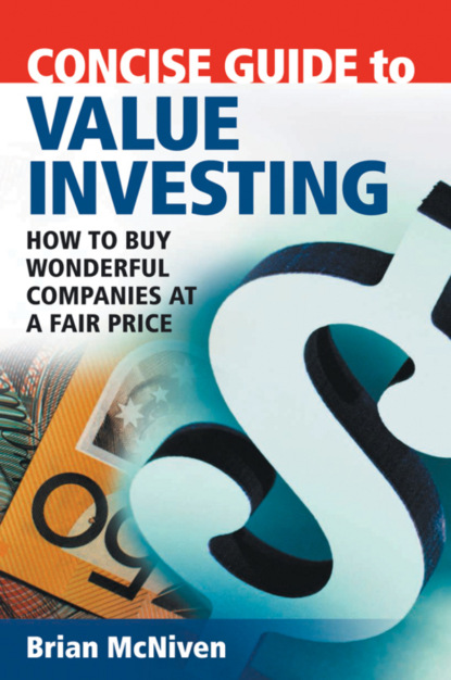 Concise Guide to Value Investing. How to Buy Wonderful Companies at a Fair Price