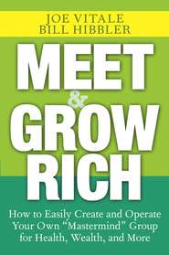 бесплатно читать книгу Meet and Grow Rich. How to Easily Create and Operate Your Own 