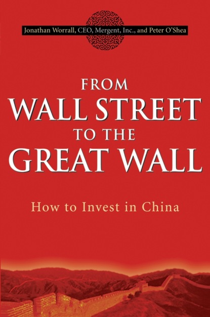 From Wall Street to the Great Wall. How to Invest in China