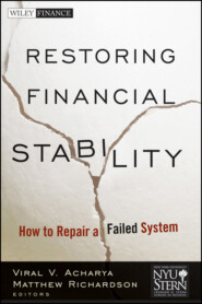 бесплатно читать книгу Restoring Financial Stability. How to Repair a Failed System автора 