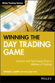 бесплатно читать книгу Winning the Day Trading Game. Lessons and Techniques from a Lifetime of Trading автора Patsy Dow