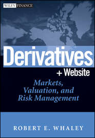бесплатно читать книгу Derivatives. Markets, Valuation, and Risk Management автора Robert Whaley