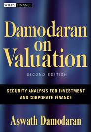 бесплатно читать книгу Damodaran on Valuation. Security Analysis for Investment and Corporate Finance автора Aswath Damodaran