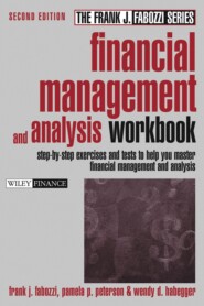 бесплатно читать книгу Financial Management and Analysis Workbook. Step-by-Step Exercises and Tests to Help You Master Financial Management and Analysis автора 