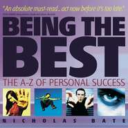 бесплатно читать книгу Being the Best. The A-Z of Personal Success автора Nicholas Bate