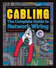бесплатно читать книгу Cabling. The Complete Guide to Network Wiring автора 