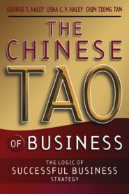 бесплатно читать книгу The Chinese Tao of Business. The Logic of Successful Business Strategy автора 