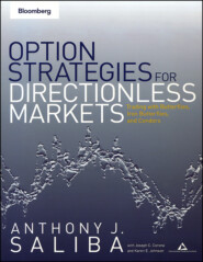 бесплатно читать книгу Option Strategies for Directionless Markets. Trading with Butterflies, Iron Butterflies, and Condors автора 