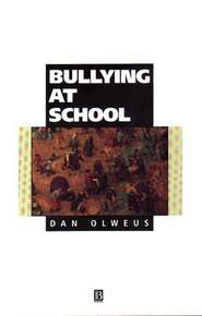 бесплатно читать книгу Bullying at School. What We Know and What We Can Do автора DAN OLWEUS