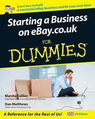 бесплатно читать книгу Starting a Business on eBay.co.uk For Dummies автора Marsha Collier