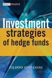 бесплатно читать книгу Investment Strategies of Hedge Funds автора Filippo Stefanini