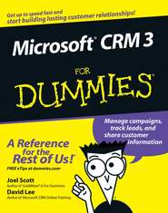 бесплатно читать книгу Microsoft CRM 3 For Dummies автора Joel Scott