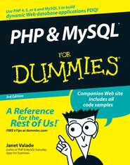 бесплатно читать книгу PHP and MySQL For Dummies автора Janet Valade