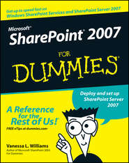 бесплатно читать книгу Microsoft SharePoint 2007 For Dummies автора Vanessa Williams