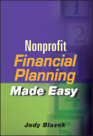 бесплатно читать книгу Nonprofit Financial Planning Made Easy автора Jody Blazek