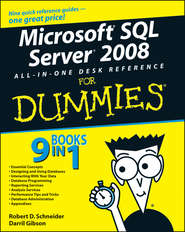 бесплатно читать книгу Microsoft SQL Server 2008 All-in-One Desk Reference For Dummies автора Darril Gibson