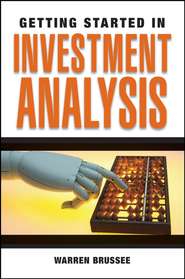бесплатно читать книгу Getting Started in Investment Analysis автора Warren Brussee