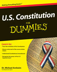 бесплатно читать книгу U.S. Constitution For Dummies автора Michael Arnheim