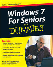 бесплатно читать книгу Windows 7 For Seniors For Dummies автора Mark Hinton