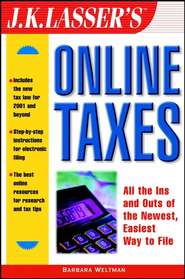 бесплатно читать книгу J.K. Lasser's Online Taxes автора Barbara Weltman