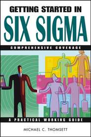 бесплатно читать книгу Getting Started in Six Sigma автора Michael Thomsett