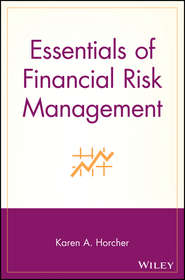 бесплатно читать книгу Essentials of Financial Risk Management автора Karen Horcher