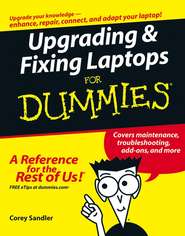 бесплатно читать книгу Upgrading and Fixing Laptops For Dummies автора Corey Sandler