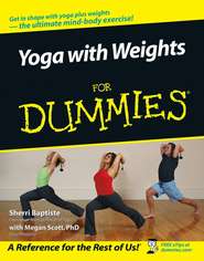 бесплатно читать книгу Yoga with Weights For Dummies автора Sherri Baptiste
