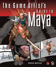 бесплатно читать книгу The Game Artist's Guide to Maya автора Michael McKinley