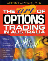 бесплатно читать книгу The Art of Options Trading in Australia автора Christopher Tate