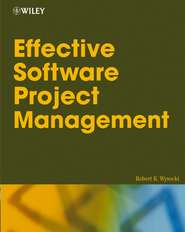 бесплатно читать книгу Effective Software Project Management автора Robert Wysocki