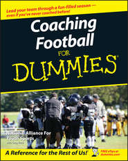 бесплатно читать книгу Coaching Football For Dummies автора Greg Bach