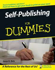 бесплатно читать книгу Self-Publishing For Dummies автора Jason Rich