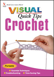 бесплатно читать книгу Crochet VISUAL Quick Tips автора Cecily Keim